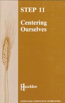 Paperback Step Eleven: Centering Ourselves Book