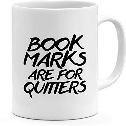 Ceramic Book Marks Are For Quitters Read Books Mug