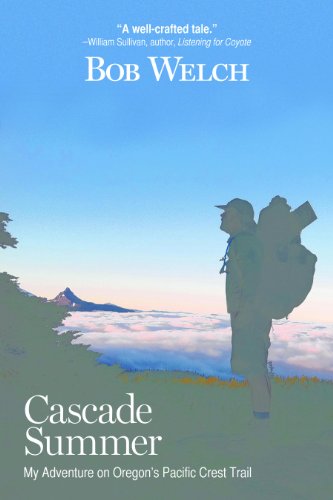 Cascade Summer: My Adventure on Oregon's Pacific Crest Trail