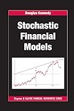 Stochastic Financial Models (Chapman and Hall/CRC Financial Mathematics Series)