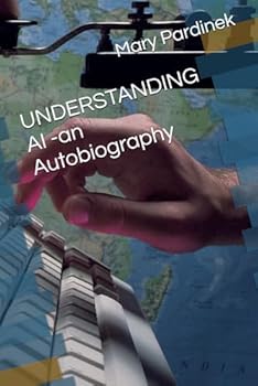 Paperback UNDERSTANDING AI -an Autobiography Book
