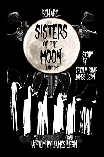 Sisters of the Moon: Part One