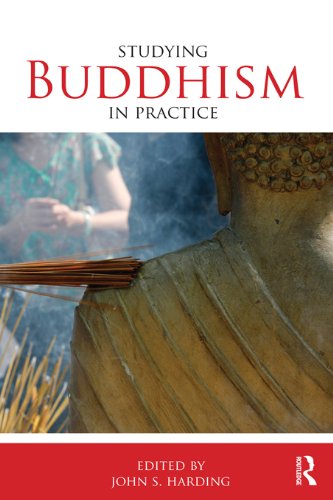 Studying Buddhism in Practice (Studying Religions in Practice)      1st Edition, Kindle Edition