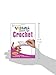 Crochet VISUAL Quick Tips