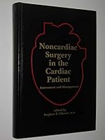 Noncardiac Surgery in the Cardiac Patient: Management and Assessment 0879931833 Book Cover