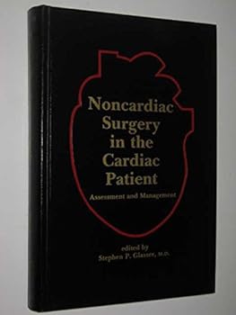 Hardcover Noncardiac Surgery in the Cardiac Patient: Management and Assessment Book