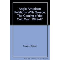 Anglo-American Relations With Greece
