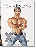 Tom of Finland XXL - John Waters, Camille Paglia, Todd Oldham, Armistead Maupin, Edward Lucie-Smith