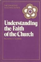 Understanding the Faith of the Church Today. a Crossroad Book (Church's Teaching Series, Vol 4) 0816404216 Book Cover