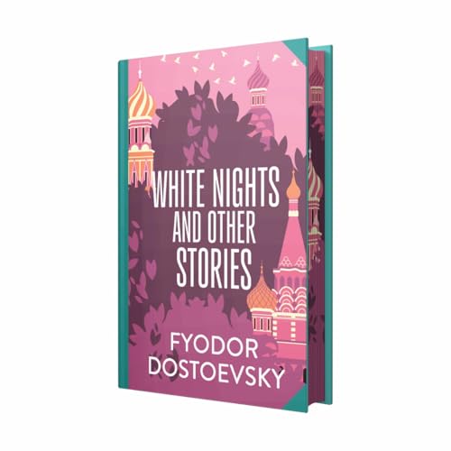 Image of White Nights & Other Stories by Fyodor Dostoyevsky : Wilco Classics Sprayed Edge Premium Hardback Edition