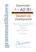 deutsche Grammatik A1 A2 B1: Deutsch als Zweitsprache 3734792959 Book Cover