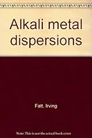 Alkali Metal Dispersions B0000CLBEY Book Cover