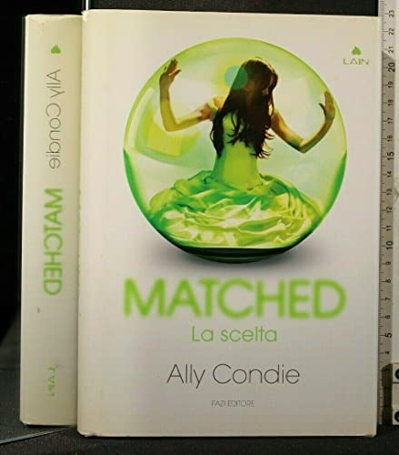 Matched. La scelta [Italian] 8876251162 Book Cover