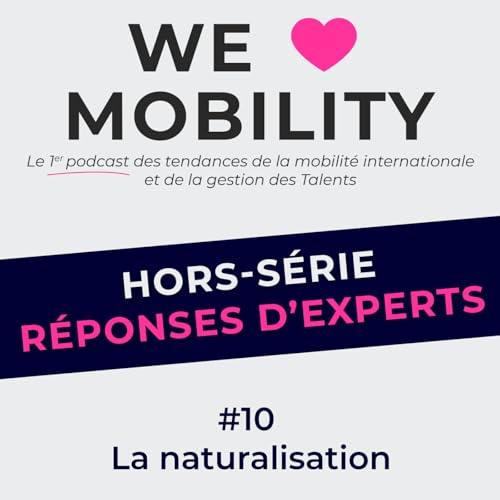 HORS-S&Eacute;RIE #10 - Naturalisation fran&ccedil;aise : tout comprendre en moins de 10 minutes avec Alban Manuel ELLA ONDO