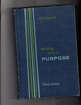 Hardcover Writing with a Purpose, A First Course in College Book