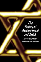 The History of Ancient Israel and Judah: A Compilation 0805958185 Book Cover