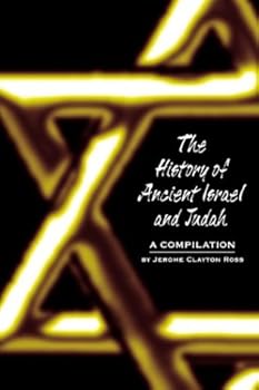 Paperback The History of Ancient Israel and Judah: A Compilation Book