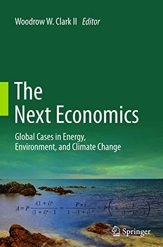 The Next Economics: Global Cases in Energy, Environment, and Climate Change