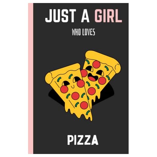 Just A Girl Who Loves Pizza: Cute Funny Pizza Notebook | Animals Notebook | 120 Pages, 6x9 inches