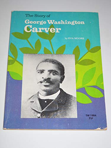 The Story of George Washington Carver B0006WS46Y Book Cover
