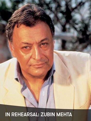 In Rehearsal: Zubin Mehta