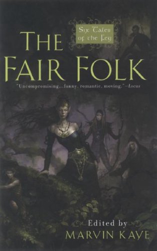 The Fair Folk (By: Marvin Kaye)