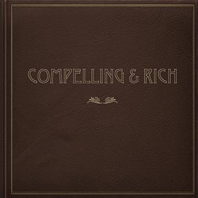 Compelling & Rich