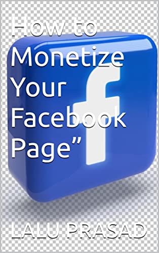 How to Monetize Your Facebook Page”