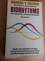 Biorhythms: Your Daily Guide to Achieving Peak Potential 0722509677 Book Cover