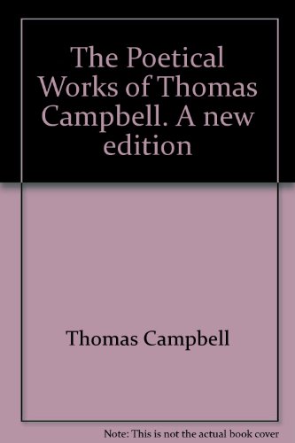 The Poetical Works of Thomas Campbell B000WSGRDE Book Cover