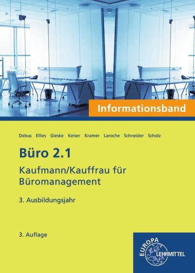 Büro 2.1- Informationsband - 3. Ausbildungsjahr: Kaufmann/Kauffrau für Büromanagement
