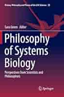 Amazon.com: Philosophy of Systems Biology: Perspectives from