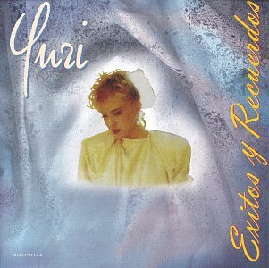 Exitos & Recuerdos [Audio CD] Yuri