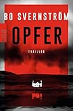 Opfer: Thriller aus Schweden (Kommissar Carl Edson, Band 1) - Bo Svernström Übersetzer: Ulla Ackermann 