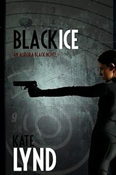 Paperback Black Ice: An Aurora Black Novel Book