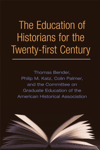 The Education of Historians for Twenty-first Century (English Edition)