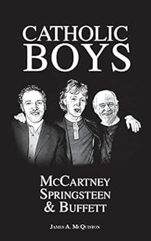 Paperback Catholic Boys: McCartney, Springsteen and Buffett Book