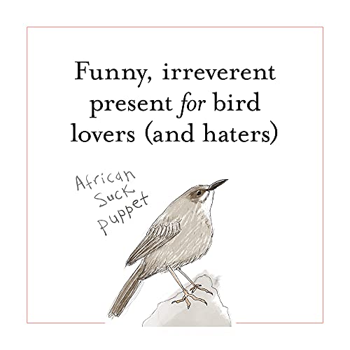 The Field Guide To Dumb Birds Of The Whole Stupid World #TOP3
