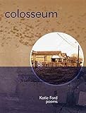 Colosseum: Poems