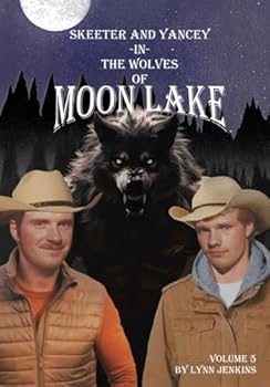 Paperback Skeeter and Yancey In The Wolves Of Moon Lake Book