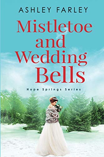 Mistletoe and Wedding Bells