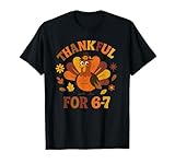 67 Thanksgiving Turkey Boys Kids Thankful Six Seven Numbers T-Shirt