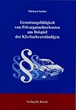 sattler kfz wöllersdorf  Erstattungsfähigkeit von Privatgutachterkosten am Beispiel der Kfz-Sachverständigen (Schriften zum Versicherungs-, Haftungs- und Schadensrecht)