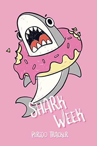 Shark Week Period Tracker: &amp; PMS Diary. Monthly Layout. Monitor Menstrual Cycle, Mood &amp; PMS Symptoms For 4 Years. For Teen Girls &amp; Women.
