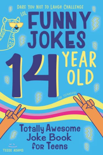 14 Year Old Joke Book for Teens Totally Awesome Dare