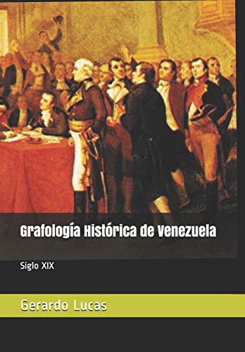 Grafologia Historica de Venezuela: Siglo XIX