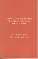 A manual for the training of sequential memory and attention 087879168X Book Cover