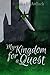 My Kingdom for a Quest (The Bookania Quests)
