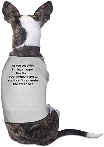 DOGGIE As You Get Older 3 Things Happen Dog Sweater Puppy Warm T-shirt Misc.