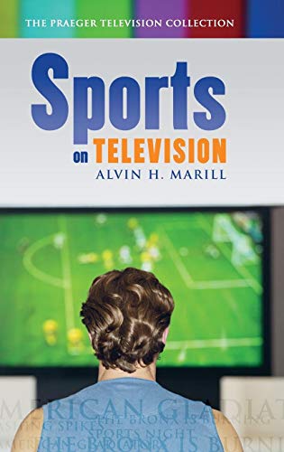 Sports on Television (The Praeger Television Collection)
